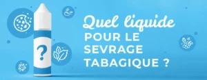 top sevrage - Blog vape : actualités, guides et conseils cigarette électronique