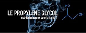 Le propylène glycol est-il dangereux pour la santé ?