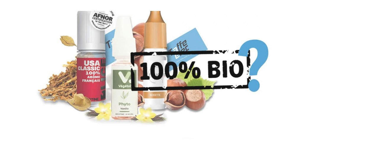 E-liquides Bio, liquides naturels pour cigarettes électroniques